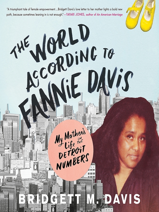 Title details for The World According to Fannie Davis by Bridgett M. Davis - Wait list